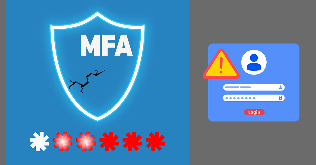 MFA Isn’t Enough: What Businesses Need Beyond MFA to Stay Secure 2 A cracked MFA shield next to a login warning icon, illustrating that MFA isn’t enough to protect against modern authentication threats.
