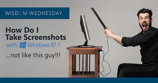 Wisdom Wednesday: Taking and Printing Screenshots on Windows 10 6 Windows 10 Screen Shots